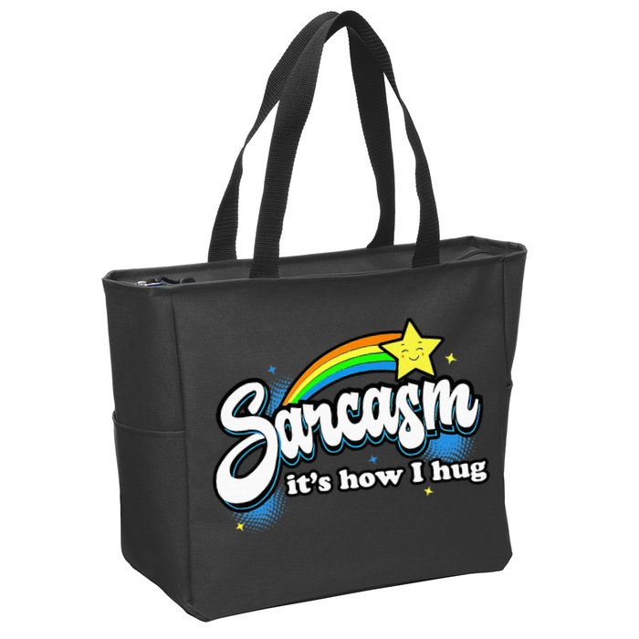 Sarcasm ItS How I Hug Zip Tote Bag