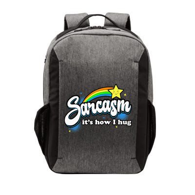 Sarcasm ItS How I Hug Vector Backpack