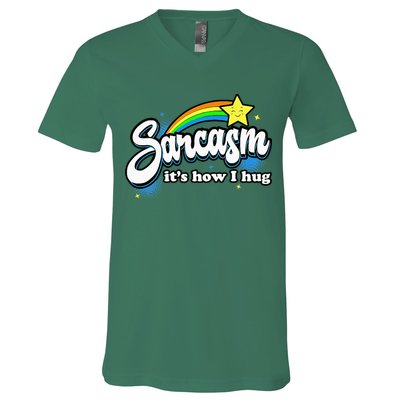 Sarcasm ItS How I Hug V-Neck T-Shirt