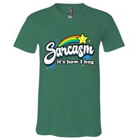 Sarcasm ItS How I Hug V-Neck T-Shirt