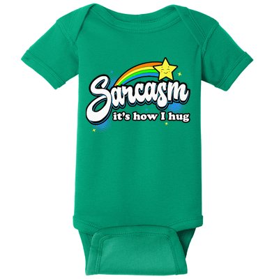 Sarcasm ItS How I Hug Baby Bodysuit