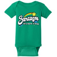 Sarcasm ItS How I Hug Baby Bodysuit