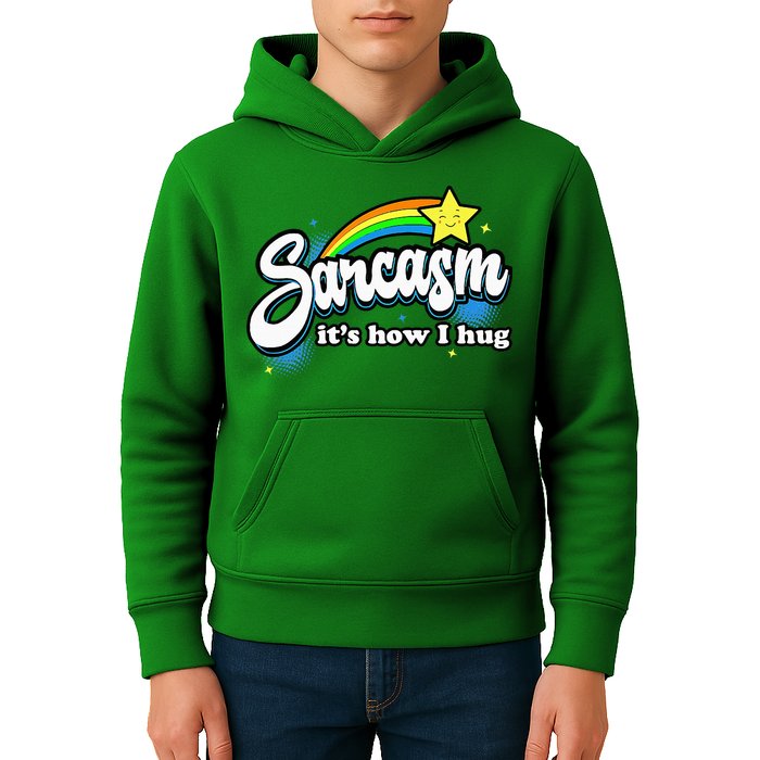 Sarcasm ItS How I Hug Kids Hoodie