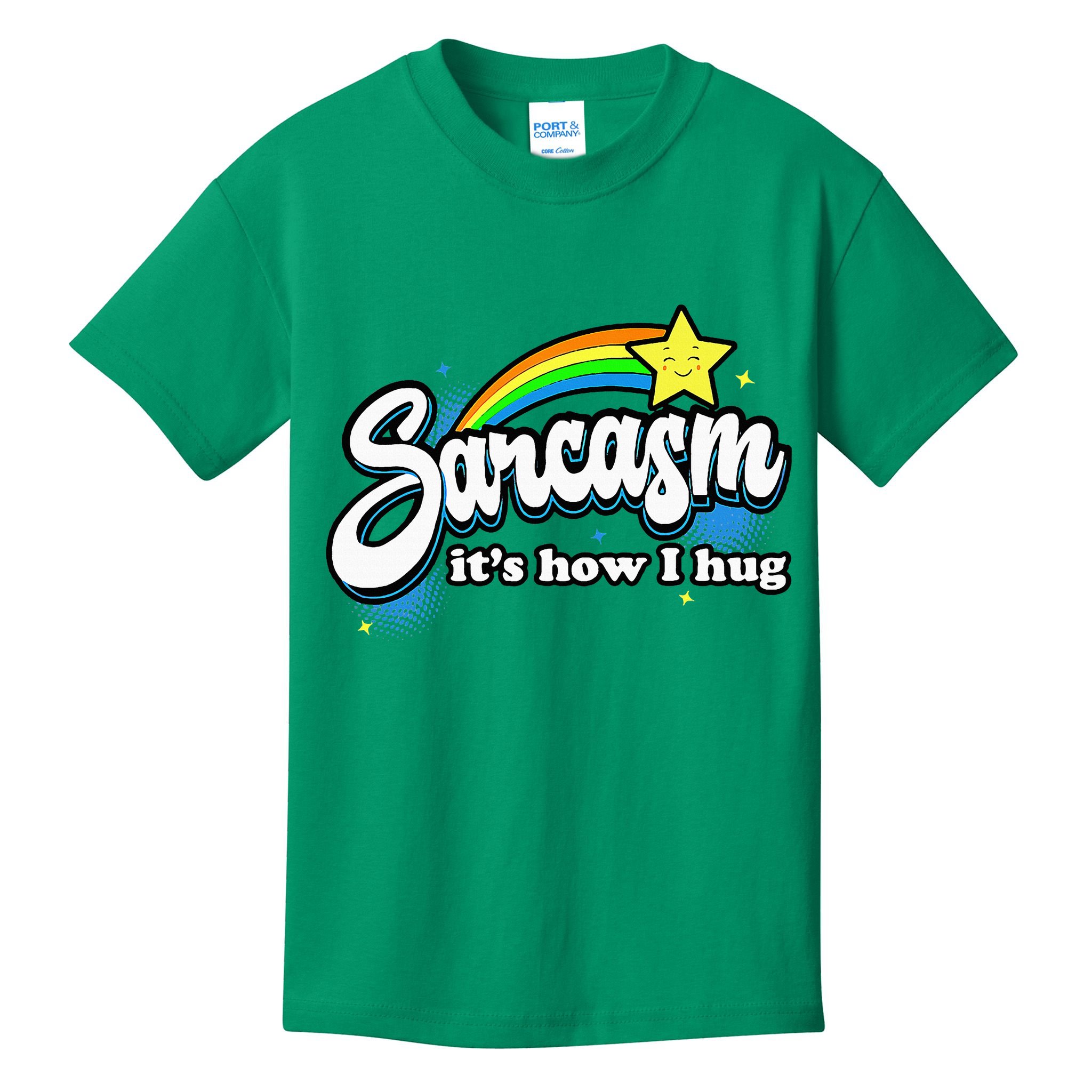 Sarcasm ItS How I Hug Kids T-Shirt