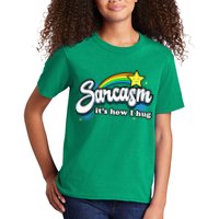 Sarcasm ItS How I Hug Kids T-Shirt