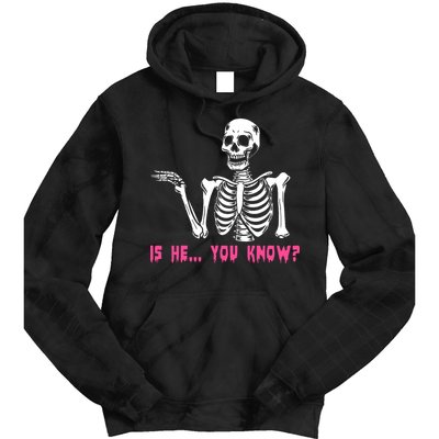 Skeleton Is He You Know Meme Tie Dye Hoodie
