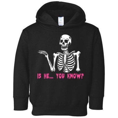Skeleton Is He You Know Meme Toddler Hoodie