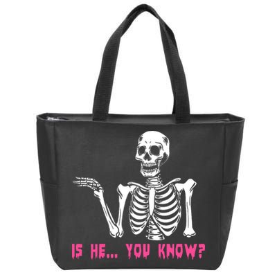 Skeleton Is He You Know Meme Zip Tote Bag