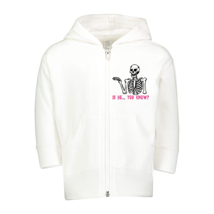 Skeleton Is He You Know Meme Toddler Zip Fleece Hoodie