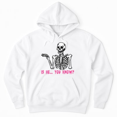 Skeleton Is He You Know Meme Hoodie