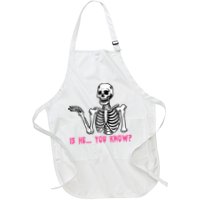 Skeleton Is He You Know Meme Apron