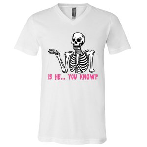 Skeleton Is He You Know Meme V-Neck T-Shirt