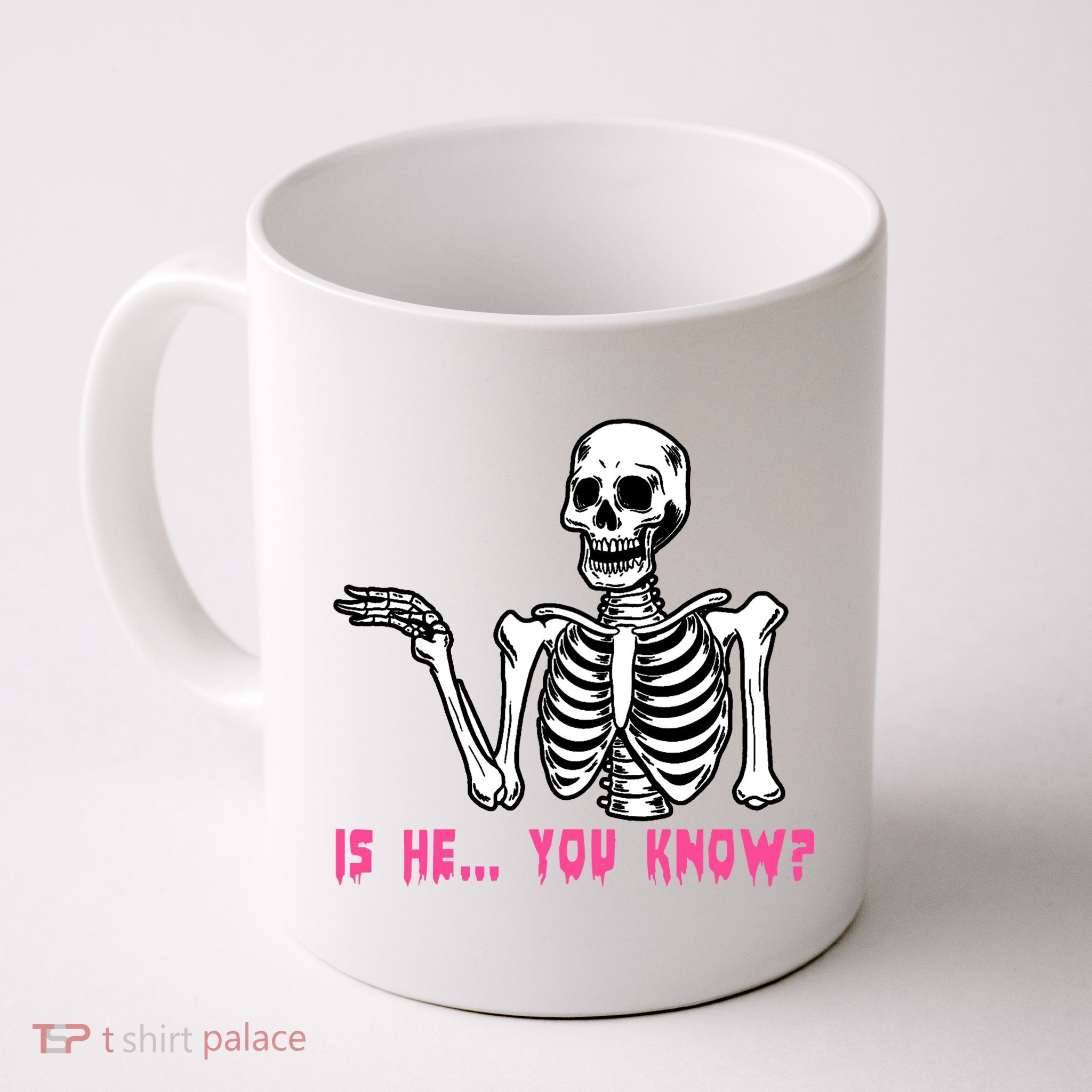 Skeleton Is He You Know Meme Mug