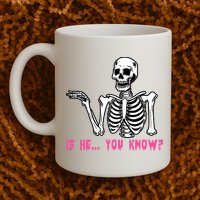 Skeleton Is He You Know Meme Mug