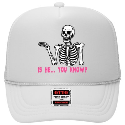 Skeleton Is He You Know Meme Trucker Hat