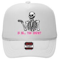 Skeleton Is He You Know Meme Trucker Hat