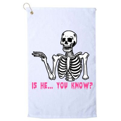 Skeleton Is He You Know Meme Golf Towel