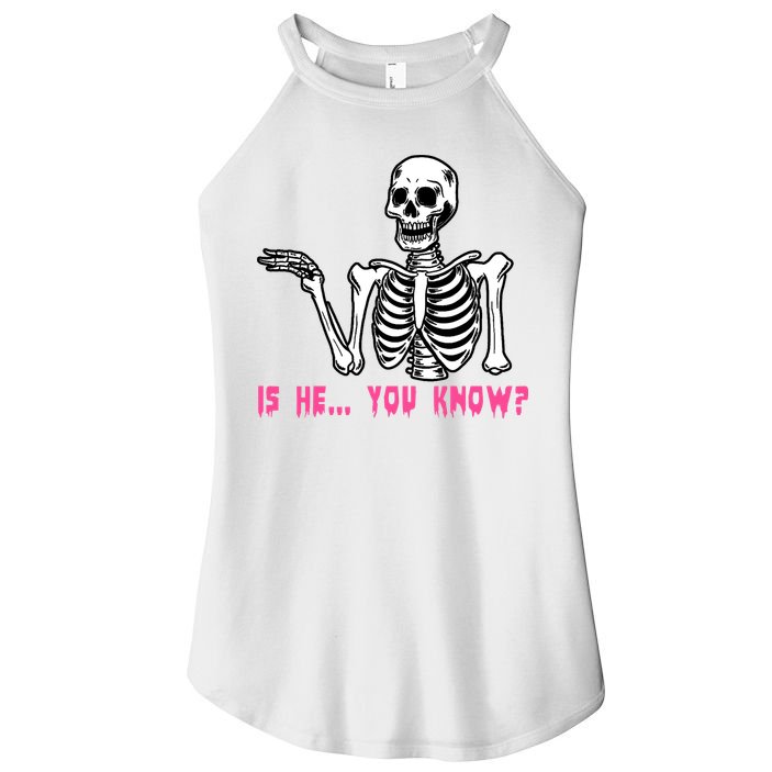 Skeleton Is He You Know Meme Women's Perfect Tri Rocker Tank