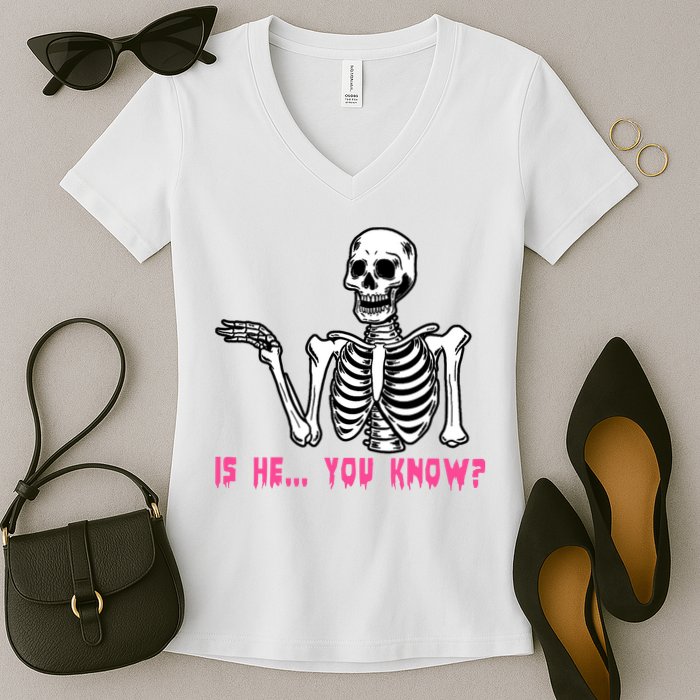 Skeleton Is He You Know Meme Women's V-Neck T-Shirt