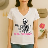 Skeleton Is He You Know Meme Women's V-Neck T-Shirt