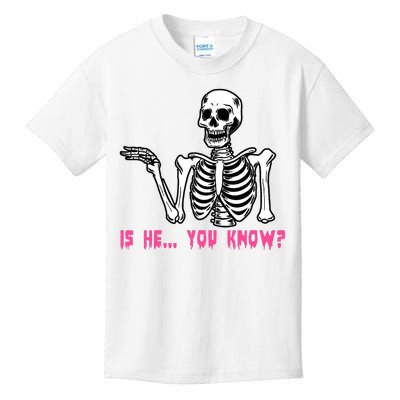 Skeleton Is He You Know Meme Kids T-Shirt