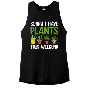 Sorry I Have Plants This Weekend Funny Plant Garden Lover Ladies PosiCharge Tri-Blend Wicking Tank