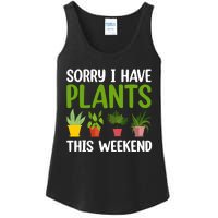 Sorry I Have Plants This Weekend Funny Plant Garden Lover Ladies Essential Tank