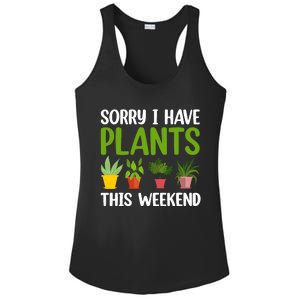 Sorry I Have Plants This Weekend Funny Plant Garden Lover Ladies PosiCharge Competitor Racerback Tank