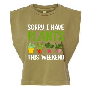 Sorry I Have Plants This Weekend Funny Plant Garden Lover Garment-Dyed Women's Muscle Tee