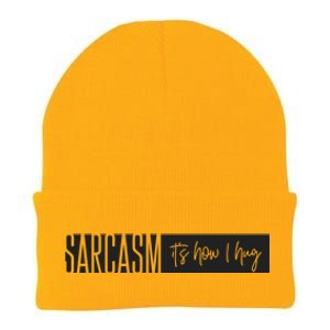 Sarcasm It's How I Hug Funny Knit Cap Winter Beanie