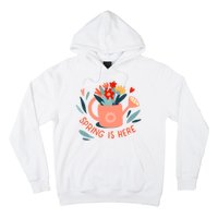 Spring Is Here Gardening Floral Hoodie