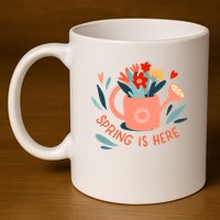 Spring Is Here Gardening Floral 11oz C Handle Ceramic Mug