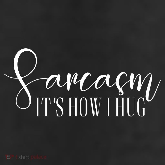 Sarcasm Is How I Hug 7 Panel Mesh Trucker Snapback Hat