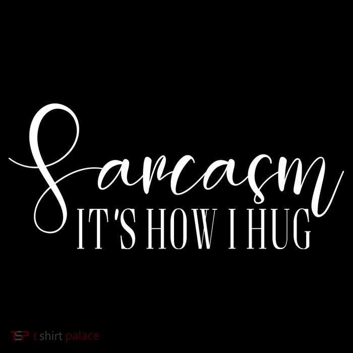 Sarcasm Is How I Hug Wool Snapback Cap