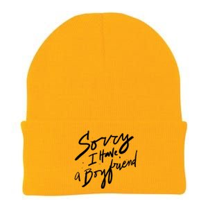 Sorry I Have A Boyfriend Great Gift Hot Girl's Funny Not Dating Funny Gift Knit Cap Winter Beanie