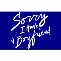 Sorry I Have A Boyfriend Great Gift Hot Girl's Funny Not Dating Funny Gift Bumper Sticker