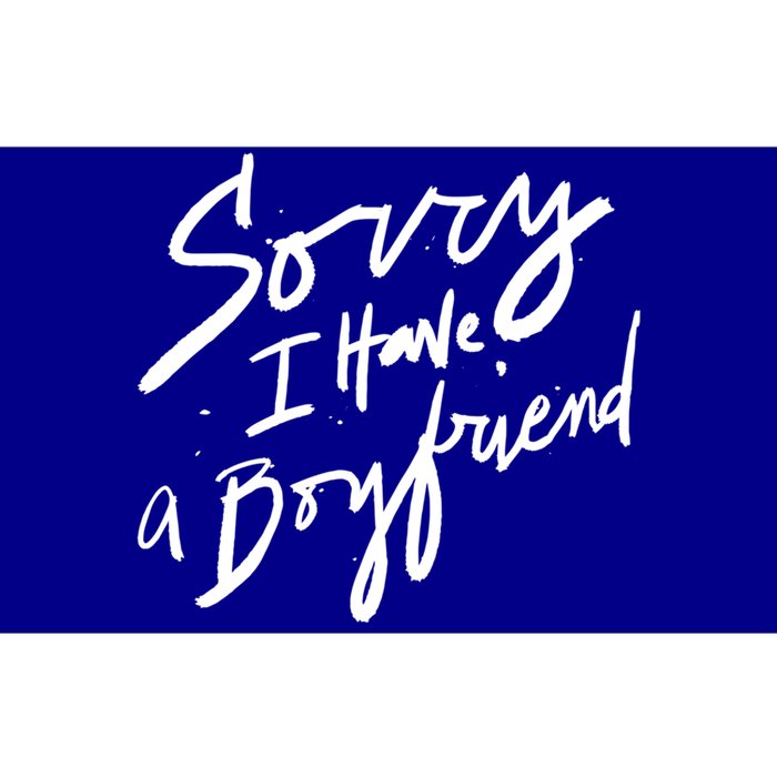 Sorry I Have A Boyfriend Great Gift Hot Girl's Funny Not Dating Funny Gift Bumper Sticker