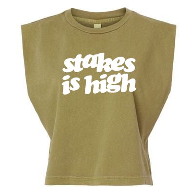 Stakes Is High Garment-Dyed Women's Muscle Tee