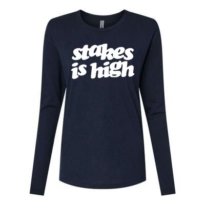 Stakes Is High Womens Cotton Relaxed Long Sleeve T-Shirt