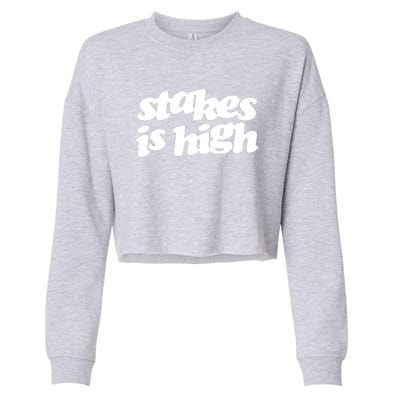 Stakes Is High Cropped Pullover Crew