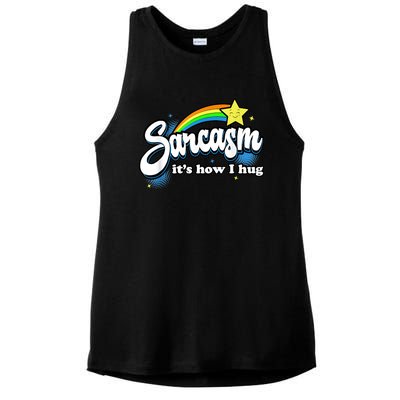 Sarcasm It's How I Hug Ladies PosiCharge Tri-Blend Wicking Tank