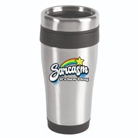 Sarcasm It's How I Hug 16oz Travel Tumbler
