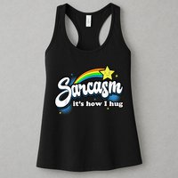 Sarcasm It's How I Hug Womens Tank Top