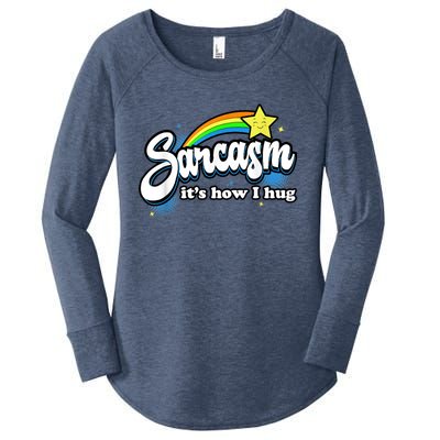 Sarcasm It's How I Hug Women's Perfect Tri Tunic Long Sleeve Shirt