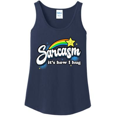 Sarcasm It's How I Hug Ladies Essential Tank