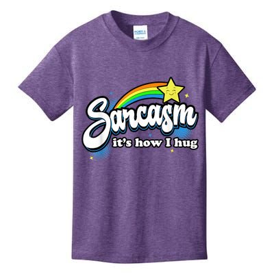 Sarcasm It's How I Hug Kids T-Shirt