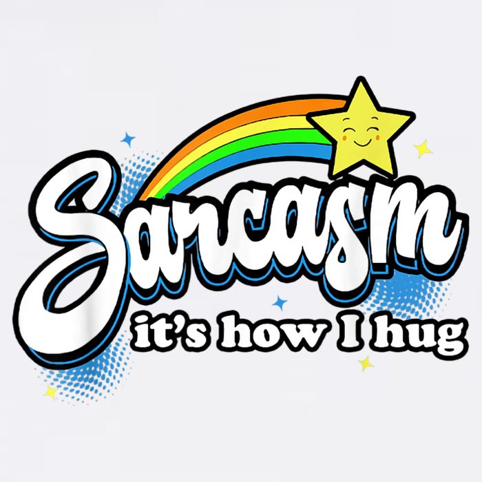 Sarcasm It's How I Hug Garment-Dyed Sweatshirt
