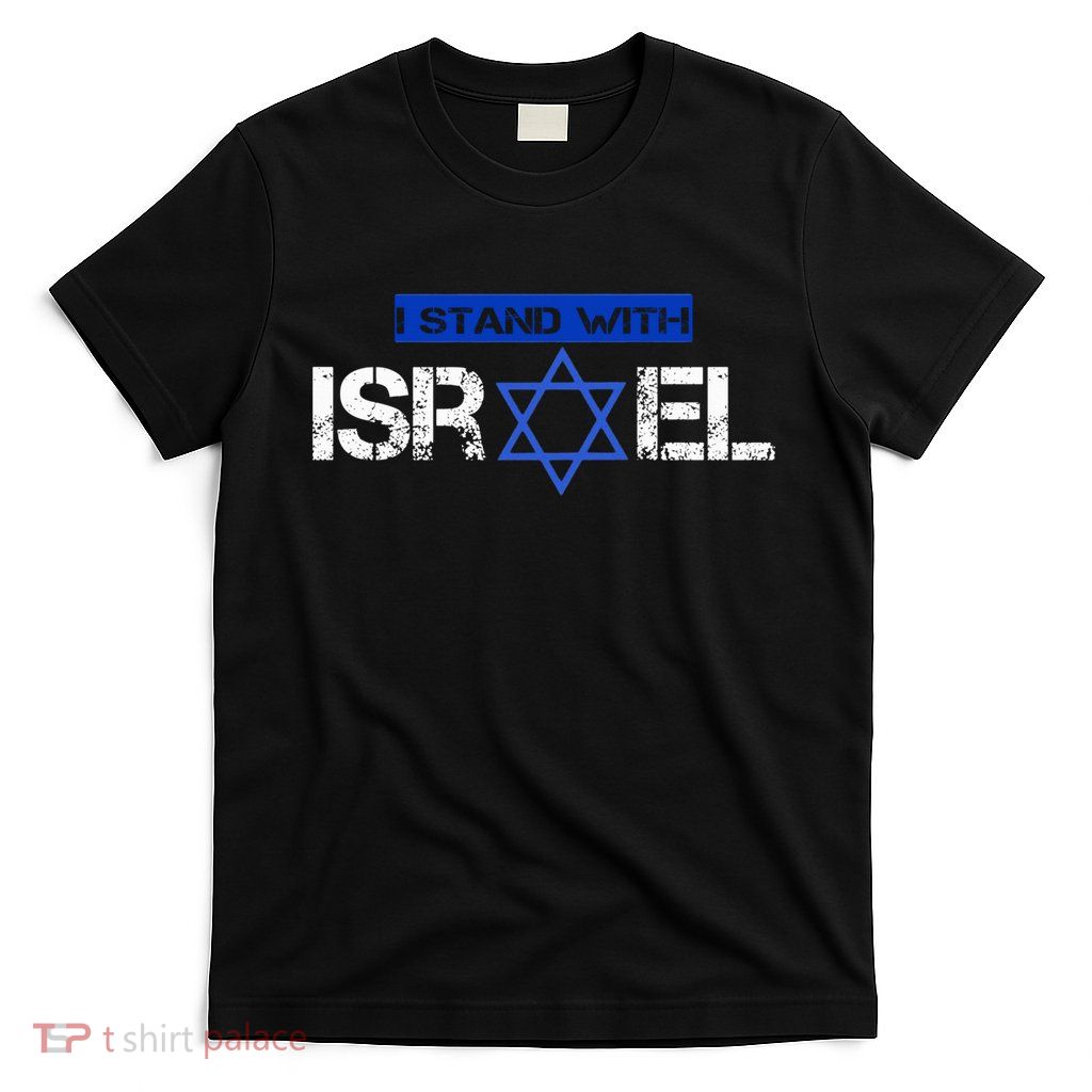 Support Israel I Stand With Israel Israeli Flag T-Shirt