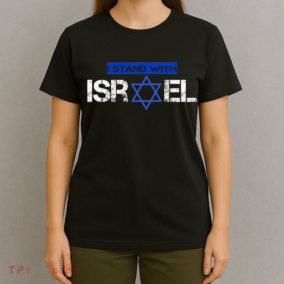 Support Israel I Stand With Israel Israeli Flag T-Shirt