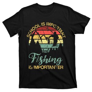 School Is Important But Fishing Is Importanter Gift T-Shirt